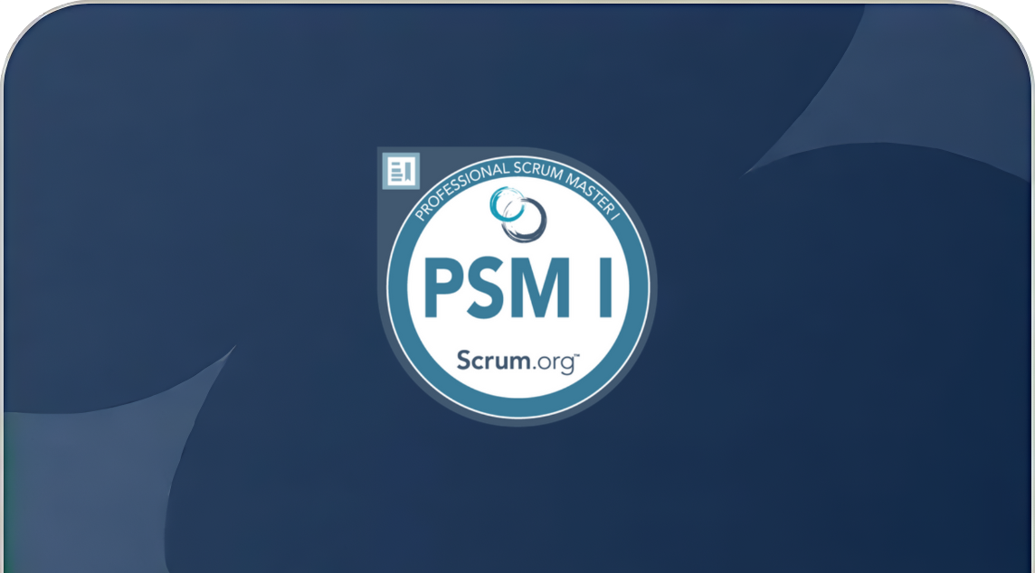 Professional Scrum Master (PSM)